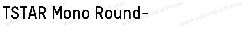 TSTAR Mono Round字体转换